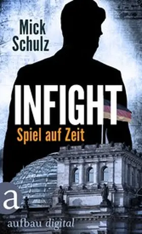 Schulz |  Infight - Spiel auf Zeit | eBook | Sack Fachmedien