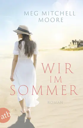 Mitchell Moore |  Wir, im Sommer | eBook | Sack Fachmedien