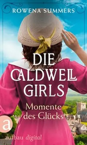 Summers |  Die Caldwell Girls - Momente des Glücks | eBook | Sack Fachmedien