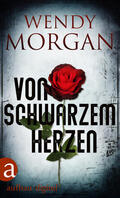 Morgan |  Von schwarzem Herzen | eBook | Sack Fachmedien