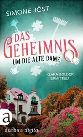 Jöst |  Das Geheimnis um die alte Dame | eBook | Sack Fachmedien