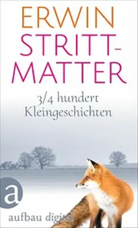 Strittmatter |  3/4 hundert Kleingeschichten | eBook | Sack Fachmedien