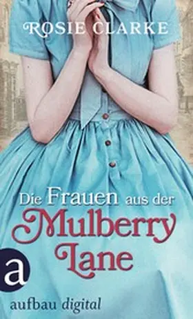 Clarke |  Die Frauen aus der Mulberry Lane | eBook | Sack Fachmedien