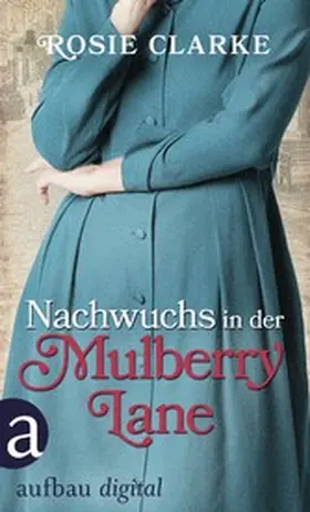 Clarke |  Nachwuchs in der Mulberry Lane | eBook | Sack Fachmedien