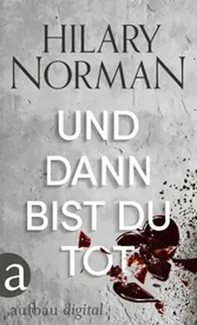 Norman |  Und dann bist du tot | eBook | Sack Fachmedien