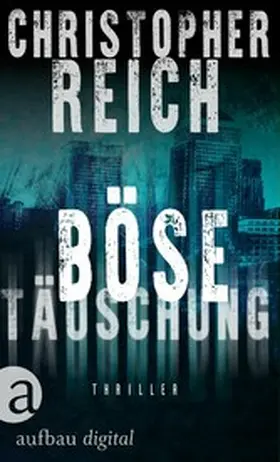 Reich |  Böse Täuschung | eBook | Sack Fachmedien