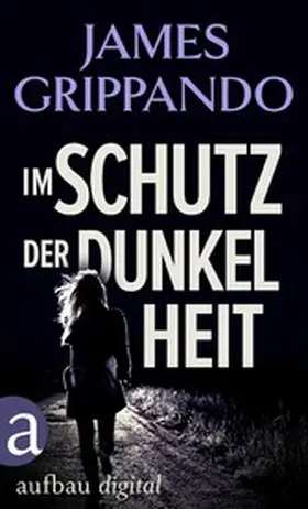 Grippando |  Im Schutz der Dunkelheit | eBook | Sack Fachmedien