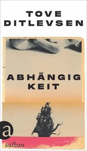 Ditlevsen |  Abhängigkeit | eBook | Sack Fachmedien