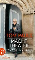 Pauls / Ufer |  Tom Pauls - Macht Theater | eBook | Sack Fachmedien