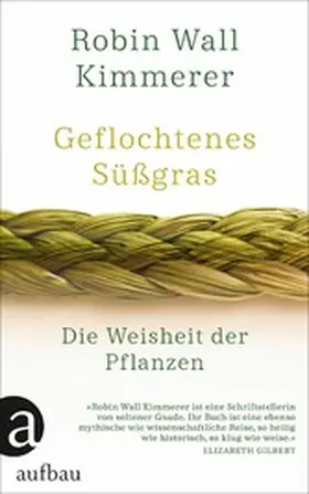 Kimmerer |  Geflochtenes Süßgras | eBook | Sack Fachmedien
