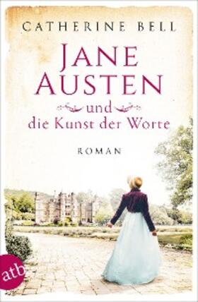 Bell | Jane Austen und die Kunst der Worte | E-Book | sack.de