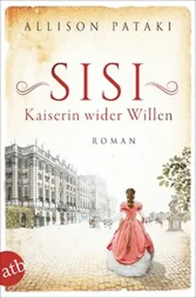 Pataki |  Sisi - Kaiserin wider Willen | eBook | Sack Fachmedien