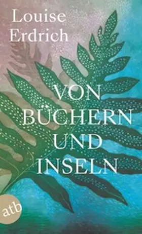 Erdrich |  Von Büchern und Inseln | eBook | Sack Fachmedien