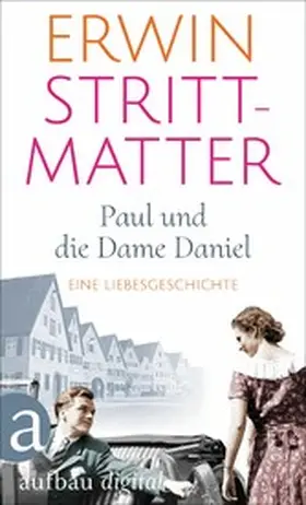 Strittmatter |  Paul und die Dame Daniel | eBook | Sack Fachmedien