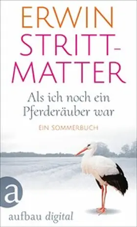 Strittmatter |  Als ich noch ein Pferderäuber war | eBook | Sack Fachmedien