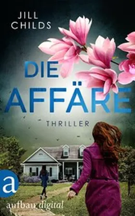 Childs | Die Affäre | E-Book | www.sack.de