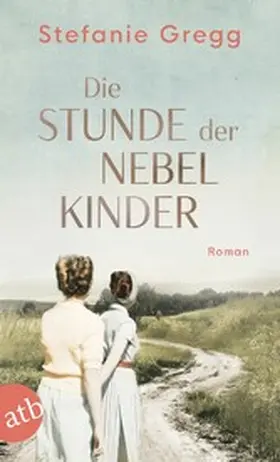 Gregg |  Die Stunde der Nebelkinder | eBook | Sack Fachmedien