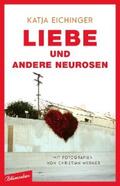 Eichinger |  Liebe und andere Neurosen | eBook | Sack Fachmedien