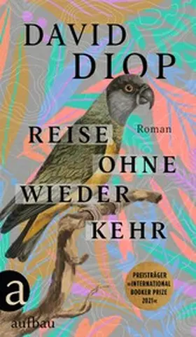 Diop |  Reise ohne Wiederkehr oder Die geheimen Hefte des Michel Adanson | eBook | Sack Fachmedien