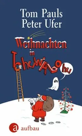 Pauls / Ufer |  Weihnachten in Tohuwabohu | eBook | Sack Fachmedien