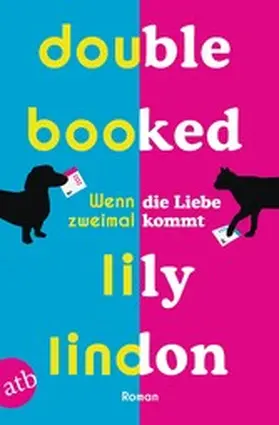 Lindon | Double Booked - Wenn die Liebe zweimal kommt | E-Book | www.sack.de