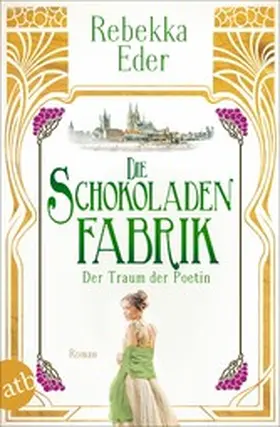 Eder |  Die Schokoladenfabrik - Der Traum der Poetin | eBook | Sack Fachmedien