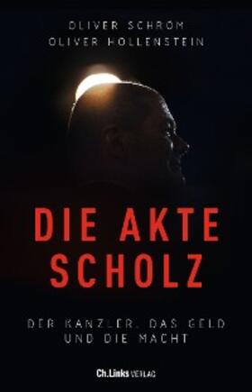Schröm / Hollenstein | Die Akte Scholz | E-Book | sack.de