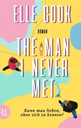 Cook |  The Man I Never Met - Kann man lieben, ohne sich zu kennen? | eBook | Sack Fachmedien