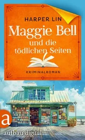 Lin |  Maggie Bell und die tödlichen Seiten | eBook | Sack Fachmedien