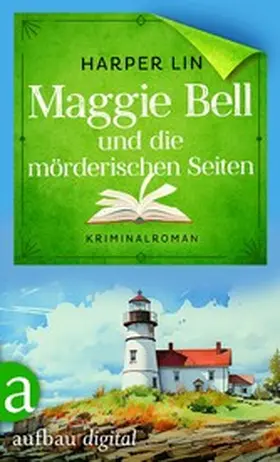 Lin |  Maggie Bell und die mörderischen Seiten | eBook | Sack Fachmedien