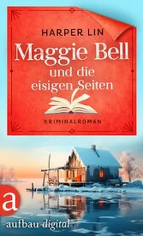 Lin |  Maggie Bell und die eisigen Seiten | eBook | Sack Fachmedien