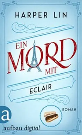 Lin |  Ein Mord mit Eclair | eBook | Sack Fachmedien
