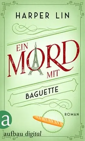 Lin |  Ein Mord mit Baguette | eBook | Sack Fachmedien