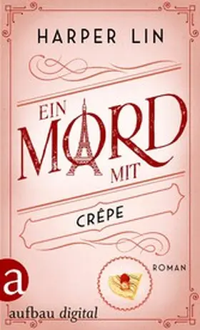 Lin |  Ein Mord mit Crêpe | eBook | Sack Fachmedien