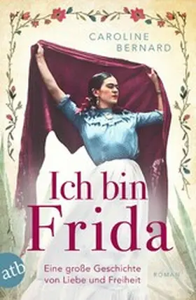 Bernard |  Ich bin Frida | eBook | Sack Fachmedien