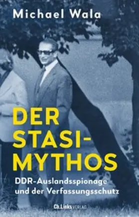 Wala | Der Stasi-Mythos | E-Book | www.sack.de