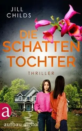 Childs | Die Schattentochter | E-Book | www.sack.de