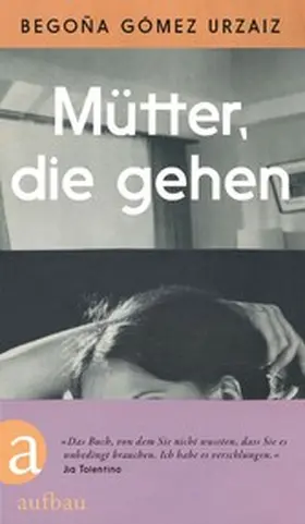 Gómez Urzaiz |  Mütter, die gehen | eBook | Sack Fachmedien