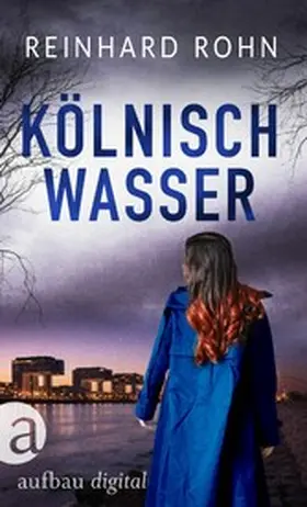 Rohn |  Kölnisch Wasser | eBook | Sack Fachmedien