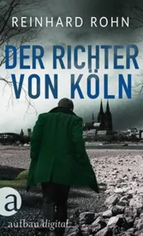Rohn |  Der Richter von Köln | eBook | Sack Fachmedien