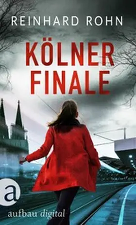 Rohn |  Kölner Finale | eBook | Sack Fachmedien