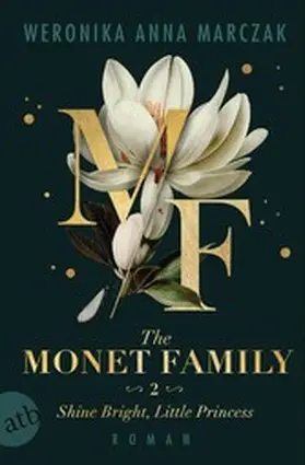 Marczak |  The Monet Family - Shine Bright, Little Princess | eBook | Sack Fachmedien