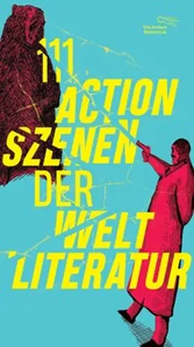 Delius / Reichwein |  111 Actionszenen der Weltliteratur | eBook | Sack Fachmedien