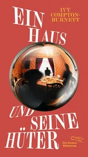 Compton-Burnett |  Ein Haus und seine Hüter | eBook | Sack Fachmedien