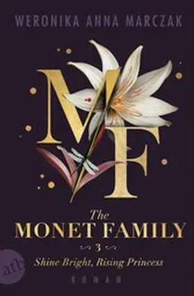 Marczak |  The Monet Family - Shine Bright, Rising Princess | eBook | Sack Fachmedien
