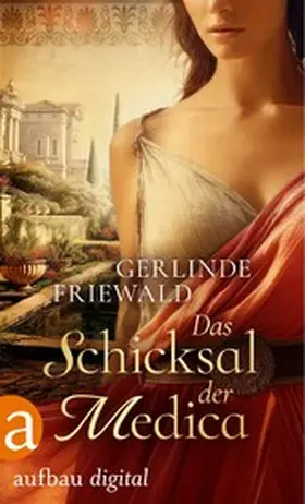 Friewald |  Das Schicksal der Medica | eBook | Sack Fachmedien