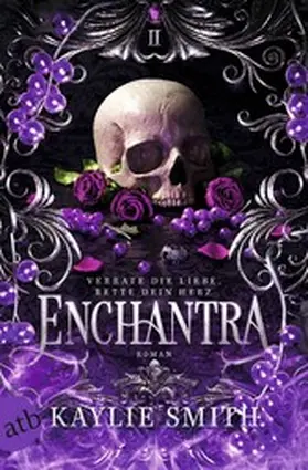 Smith |  Enchantra - Verrate die Liebe, rette dein Herz | eBook | Sack Fachmedien