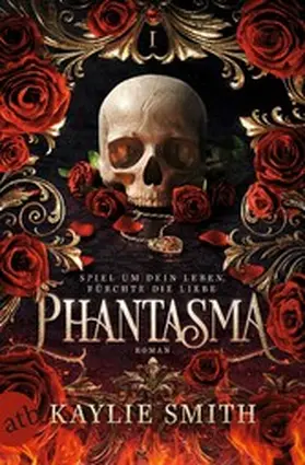 Smith |  Phantasma - Spiel um dein Leben, fürchte die Liebe | eBook | Sack Fachmedien