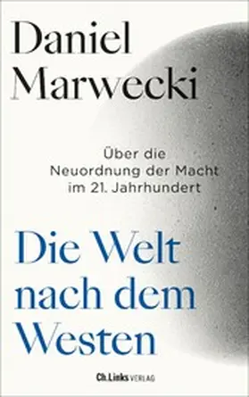 Marwecki |  Die Welt nach dem Westen | eBook | Sack Fachmedien