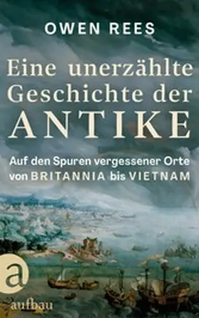 Rees |  Eine unerzählte Geschichte der Antike | eBook | Sack Fachmedien